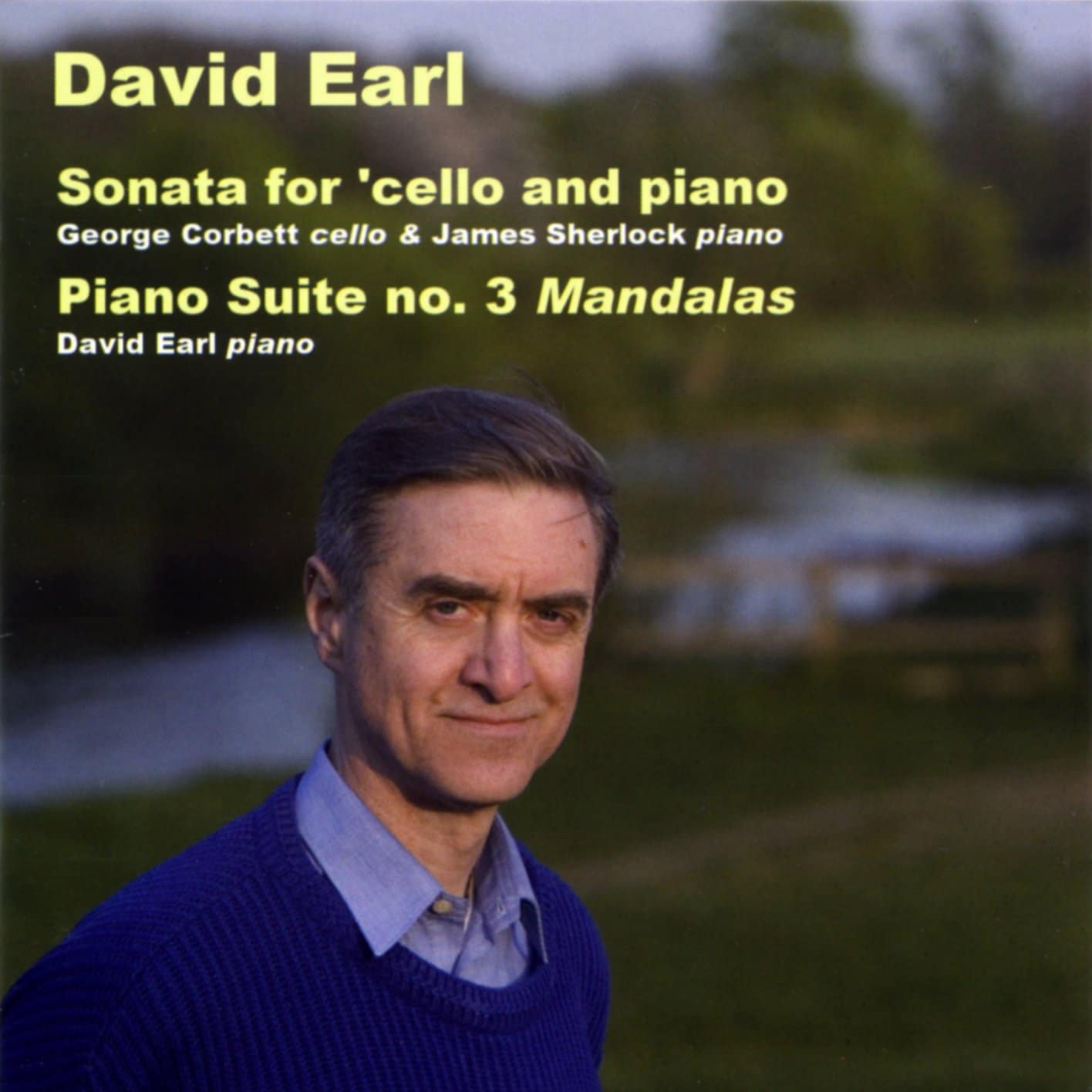 David Earl: Cello Sonata/"Mandalas" Piano Suite