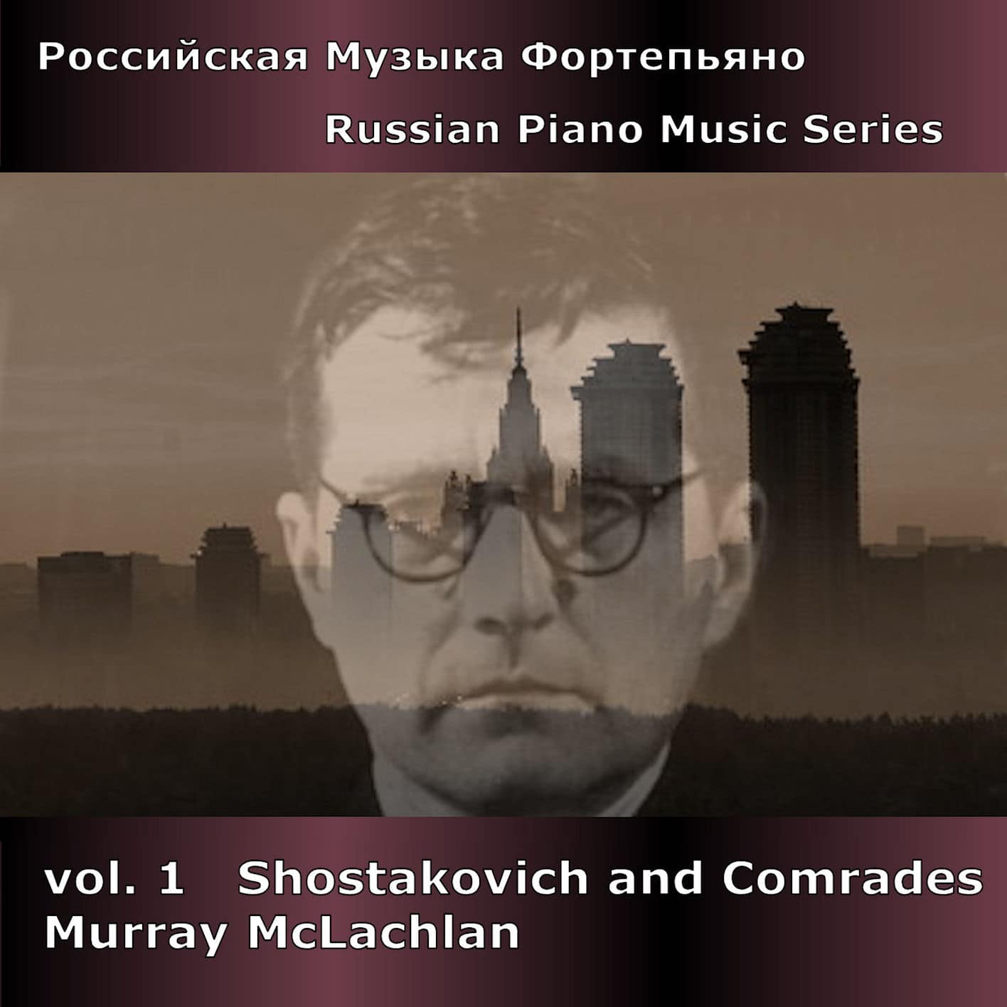 Russian Piano Music vol. 1 - Shostakovich and Comrades