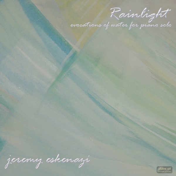 Rainlight - Evocations of Water for Piano Solo