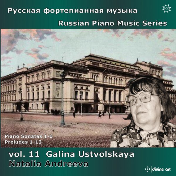 Russian Piano Music vol. 11 - Galina Ustvolskaya