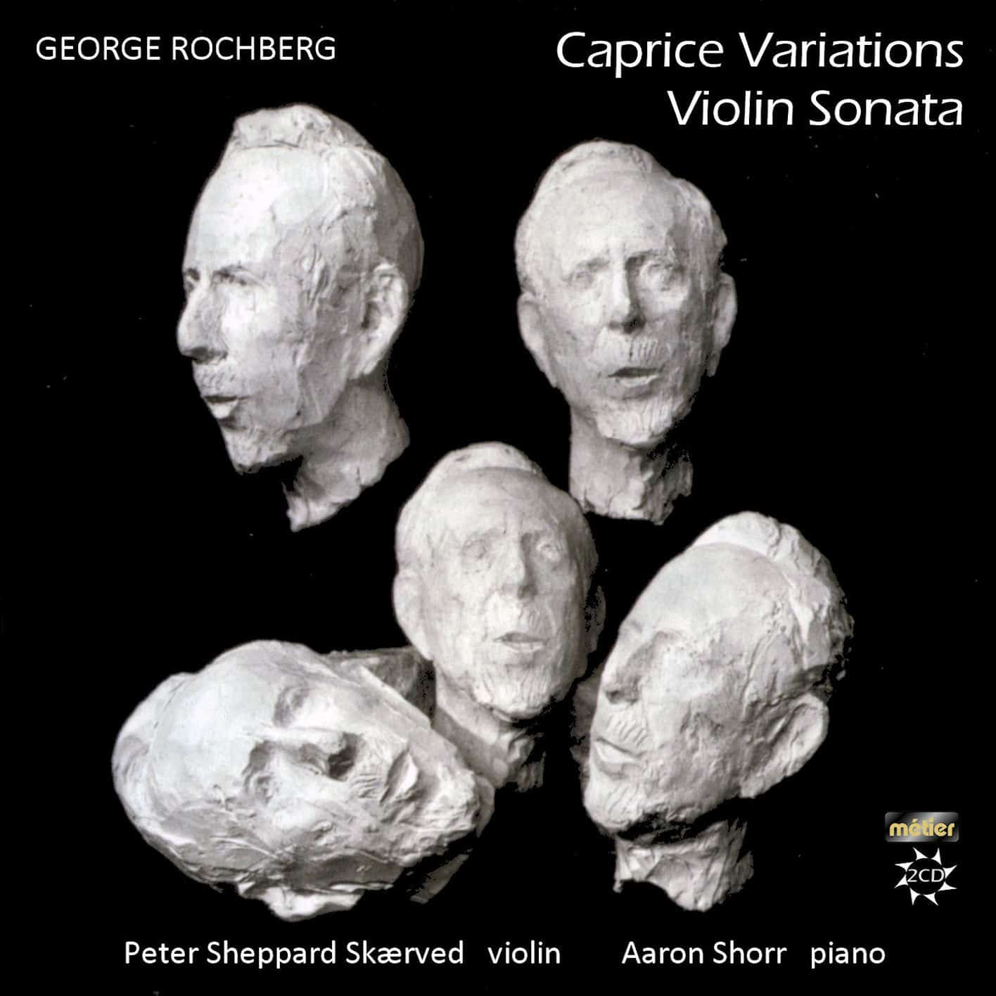 Rochberg: Violin Sonata & Caprice Variations