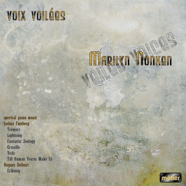 Voix Voilees - Spectral Piano Music