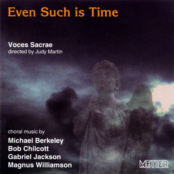 Even such is time - British choral music