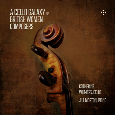 A Cello Galaxy of Women Composers